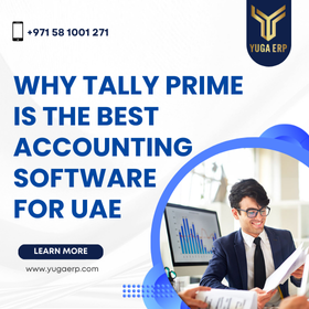 Why Tally Prime is the Ultimate Accounting Software for UAE Businesses in 2024 - YUGA ERP | UAE | Dubai | Ajman | Sharjah | umm Al Quwain | Fujairah